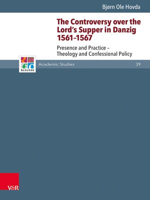 cover image of The Controversy over the Lord's Supper in Danzig 1561–1567
